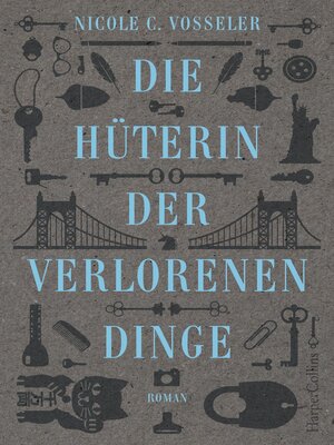 cover image of Die Hüterin der verlorenen Dinge